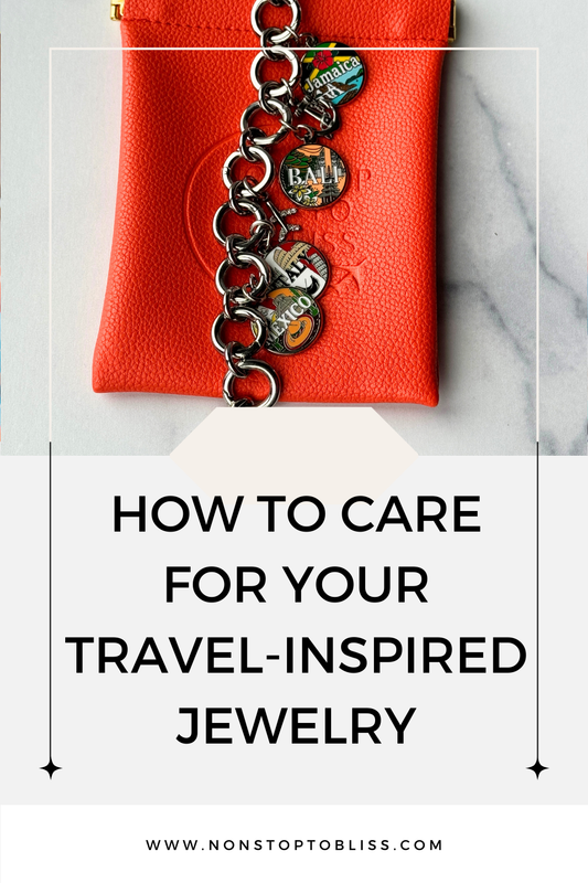 How to Care for Your Travel-Inspired Jewelry While On the Go